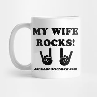 My Wife Rocks! Mug